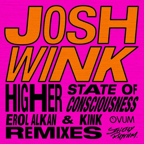 Josh Wink - Higher State Of Consciousness, Vol. 3 [4050538930054]